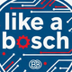 Like a Bosch